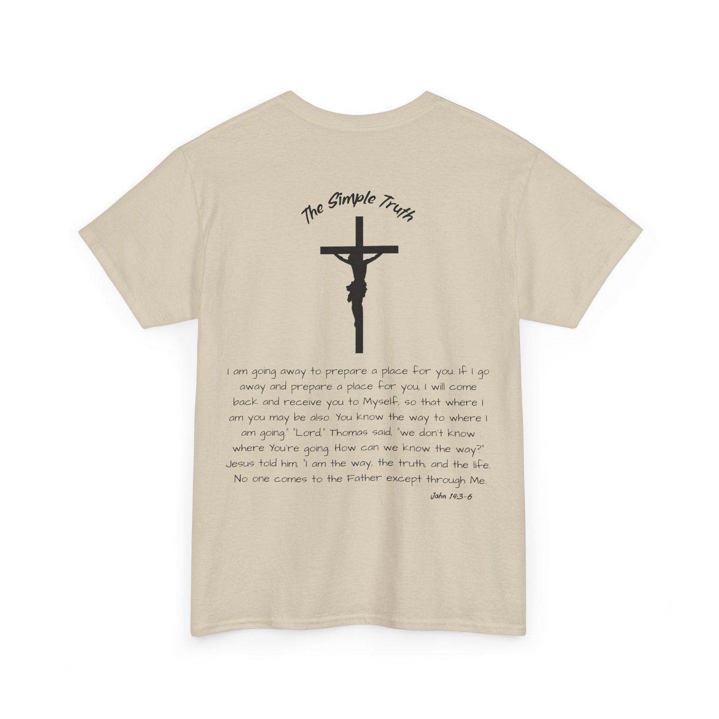 John 14:3-6 Black Print Bible Verse Unisex Heavy Cotton Shirt - From "The Simple Truth" Collection