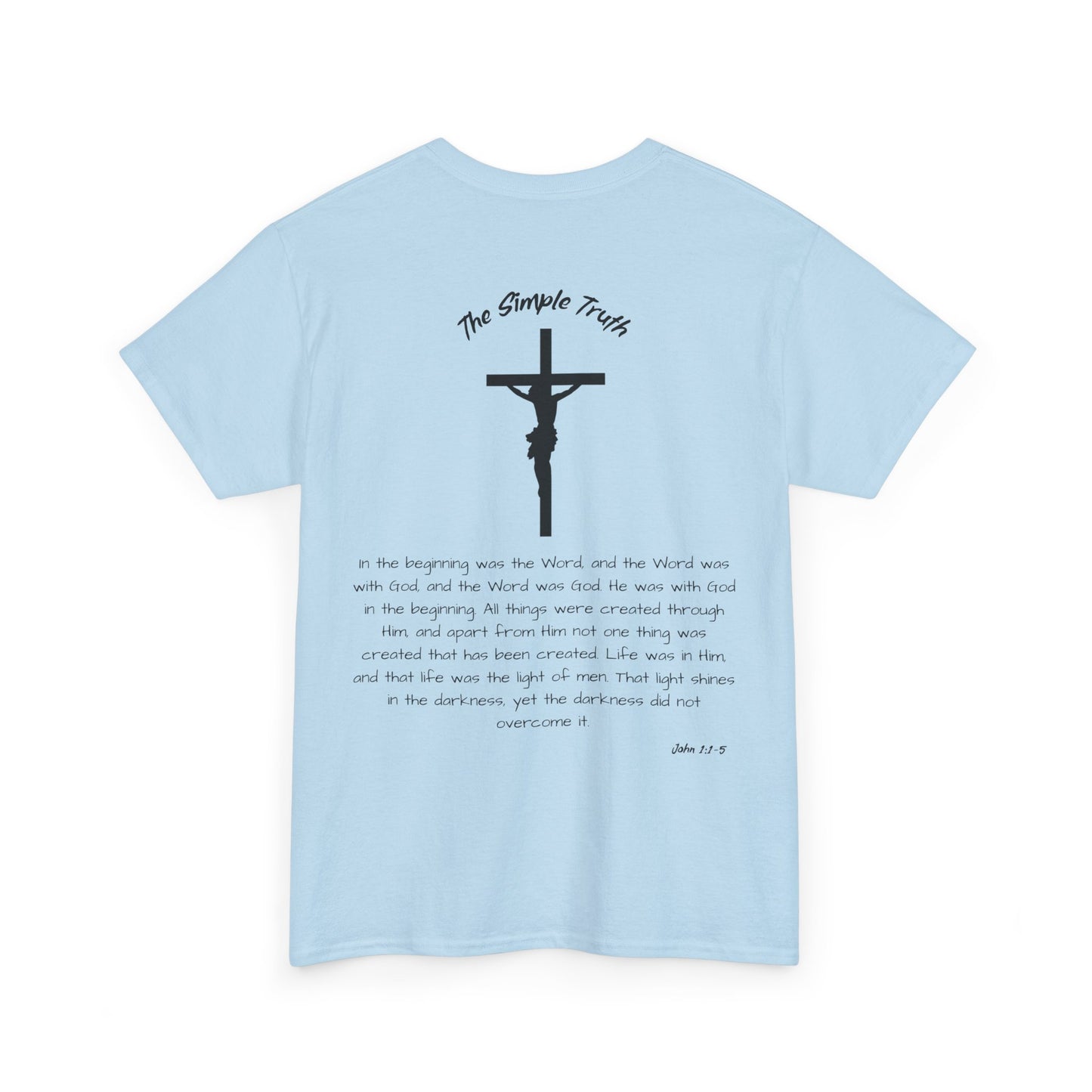 John 1:1-5 Black Print Bible Verse Unisex Heavy Cotton Shirt - From "The Simple Truth" Collection