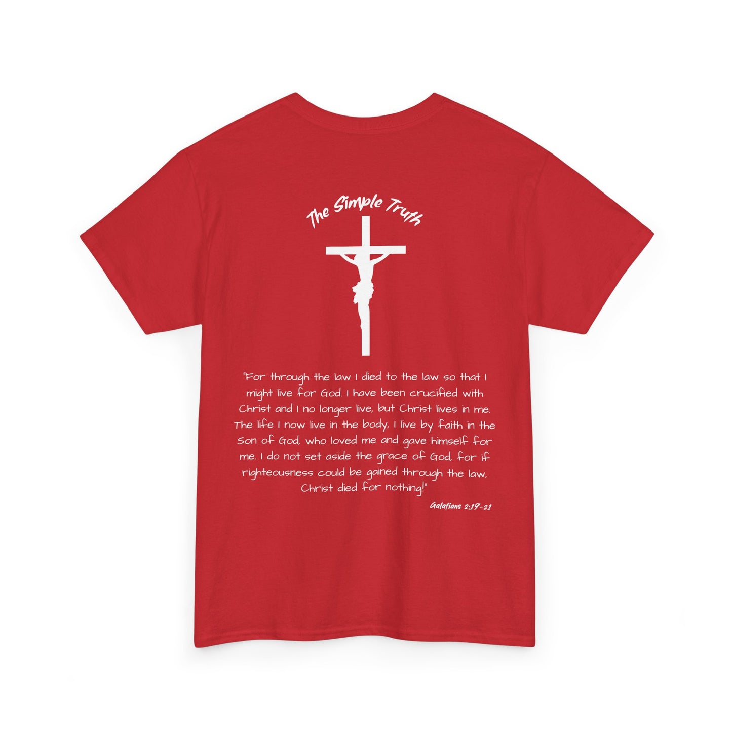 Galatians 2:19-21 White Print Bible Verse Unisex Heavy Cotton Shirt - From "The Simple Truth" Collection