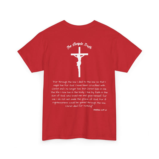 Galatians 2:19-21 White Print Bible Verse Unisex Heavy Cotton Shirt - From "The Simple Truth" Collection