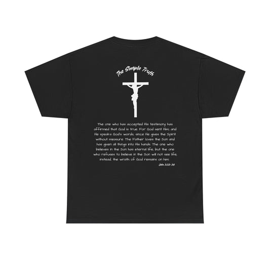 John 3:33-36 White Print Bible Verse Unisex Heavy Cotton T-Shirt  - From "The Simple Truth" Collection