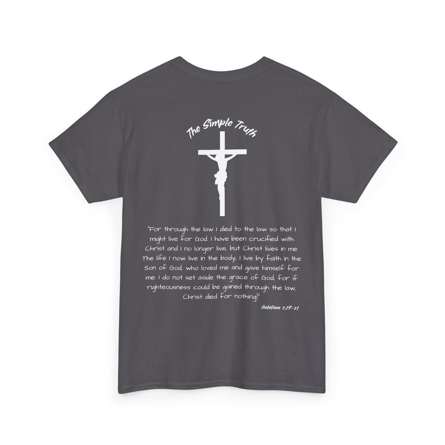 Galatians 2:19-21 White Print Bible Verse Unisex Heavy Cotton Shirt - From "The Simple Truth" Collection