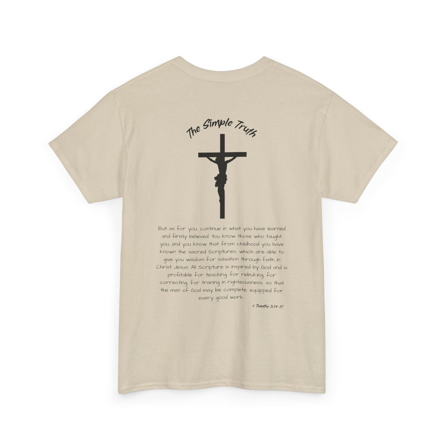 2 Timothy 3:14-17 Black Print Bible Verse Unisex Heavy Cotton Shirt - From "The Simple Truth" Collection