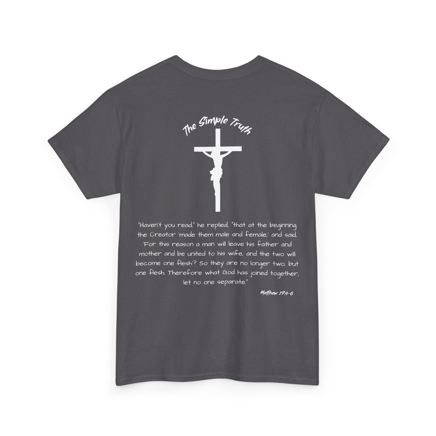 Matthew 19:4-6 White Print Bible Verse Unisex Heavy Cotton Shirt - From "The Simple Truth" Collection