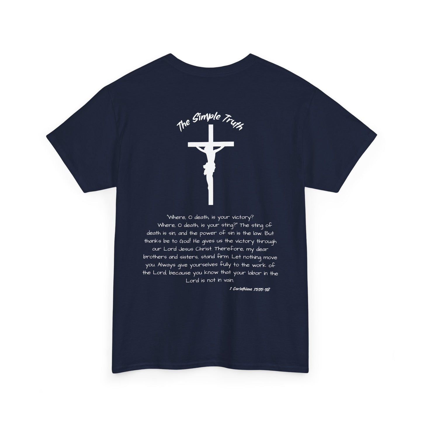 1 Corinthians 15:55-58 White Print Bible Verse Unisex Heavy Cotton Shirt - From "The Simple Truth" Collection
