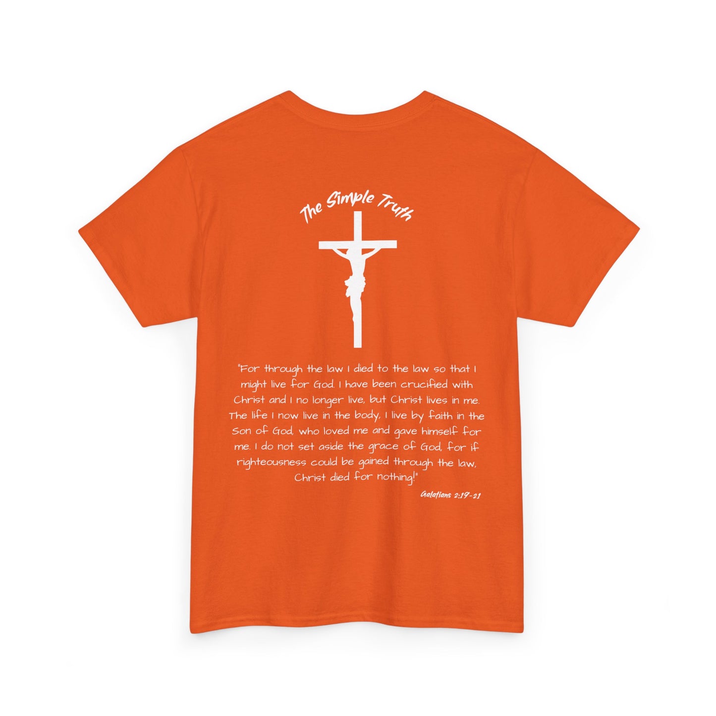 Galatians 2:19-21 White Print Bible Verse Unisex Heavy Cotton Shirt - From "The Simple Truth" Collection