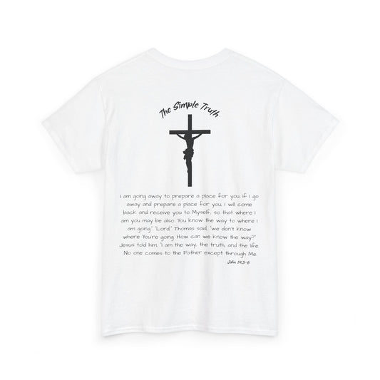 John 14:3-6 Black Print Bible Verse Unisex Heavy Cotton T-Shirt  - From "The Simple Truth" Collection