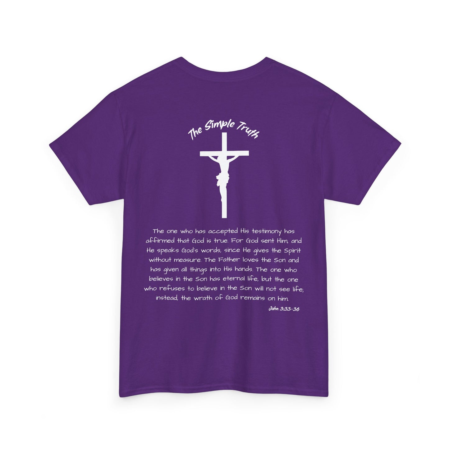 John 3:33-36 White Print Bible Verse Unisex Heavy Cotton Shirt - From "The Simple Truth" Collection