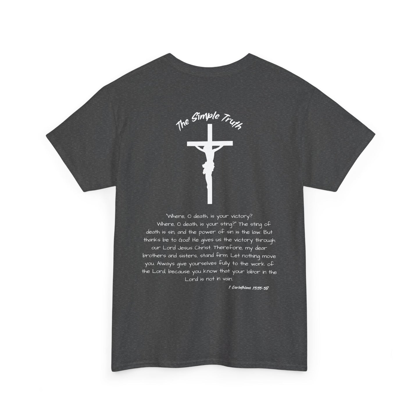 1 Corinthians 15:55-58 White Print Bible Verse Unisex Heavy Cotton Shirt - From "The Simple Truth" Collection