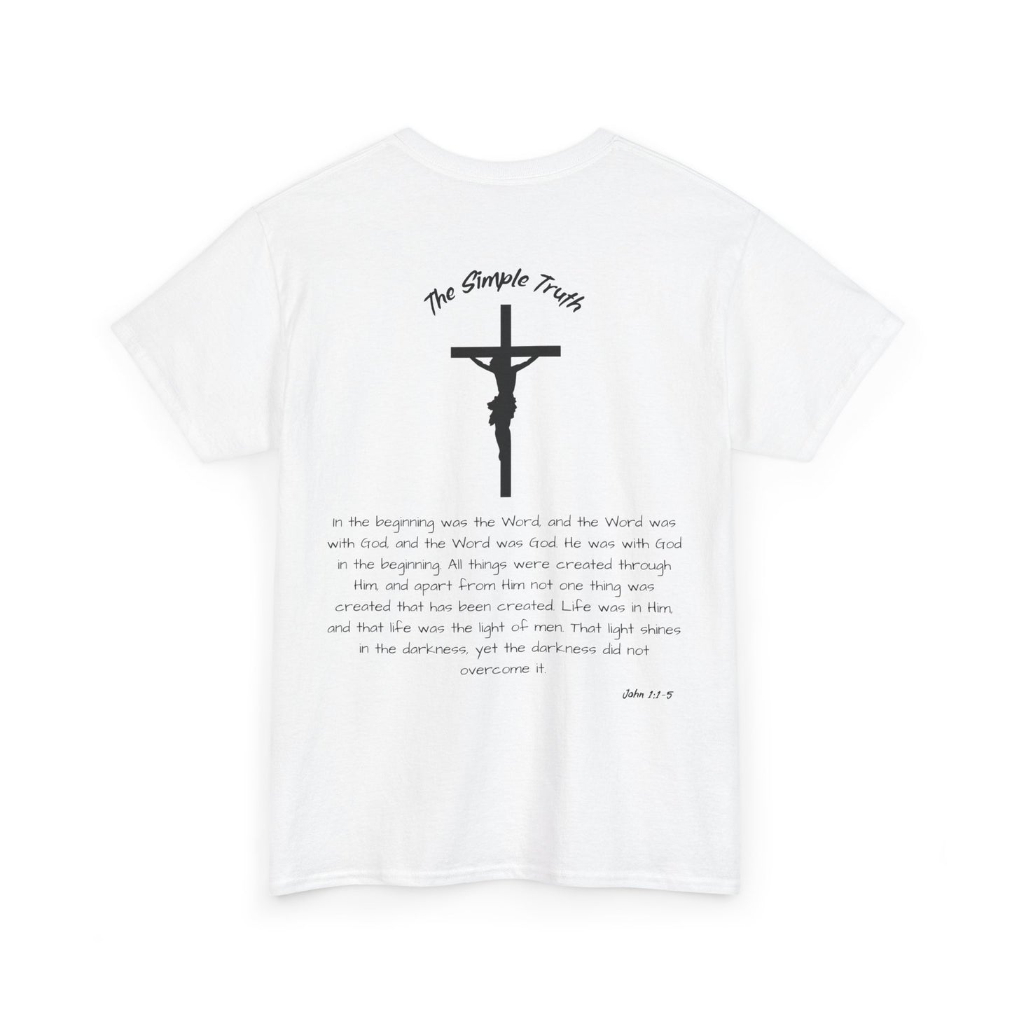 John 1:1-5 Black Print Bible Verse Unisex Heavy Cotton Shirt - From "The Simple Truth" Collection