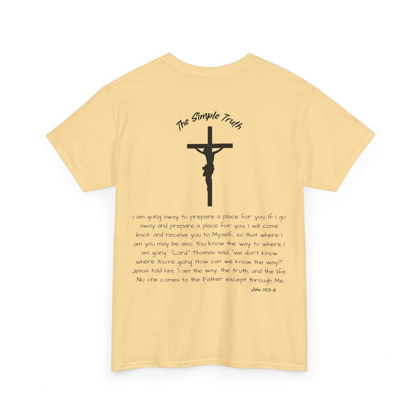 John 14:3-6 Black Print Bible Verse Unisex Heavy Cotton Shirt - From "The Simple Truth" Collection