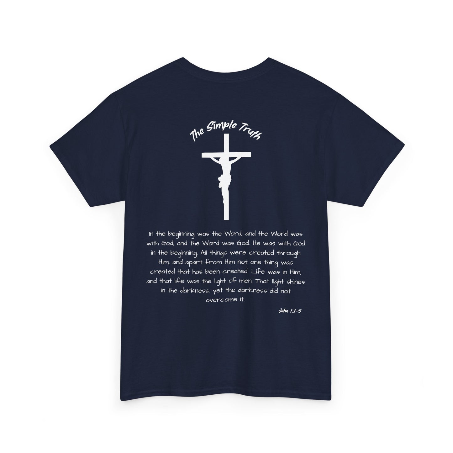 John 1:1-5 White Print Bible Verse Unisex Heavy Cotton Shirt - From "The Simple Truth" Collection