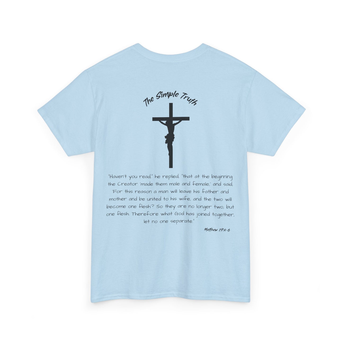 Matthew 19:4-6 Black Print Bible Verse Unisex Heavy Cotton Shirt - From "The Simple Truth" Collection