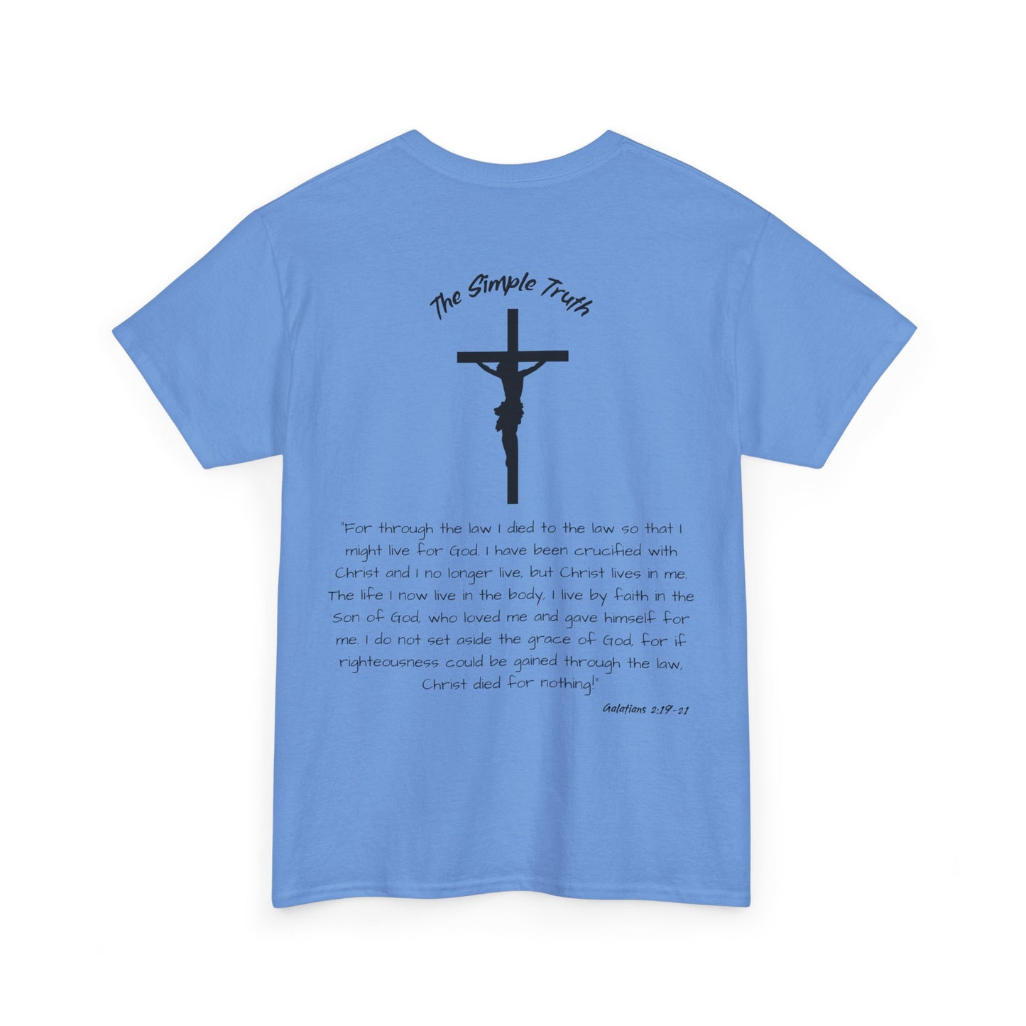 Galatians 2:19-21 Black Print Bible Verse Unisex Heavy Cotton Shirt - From "The Simple Truth" Collection