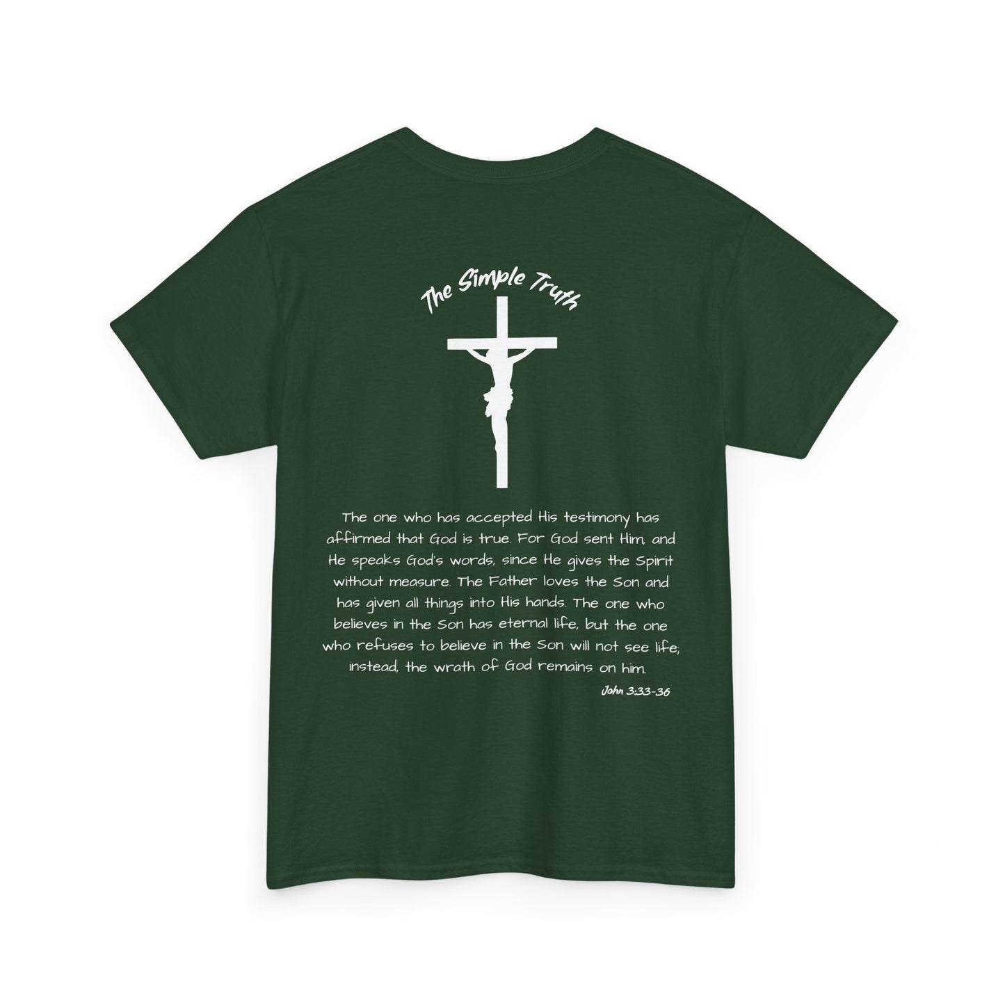 John 3:33-36 White Print Bible Verse Unisex Heavy Cotton Shirt - From "The Simple Truth" Collection