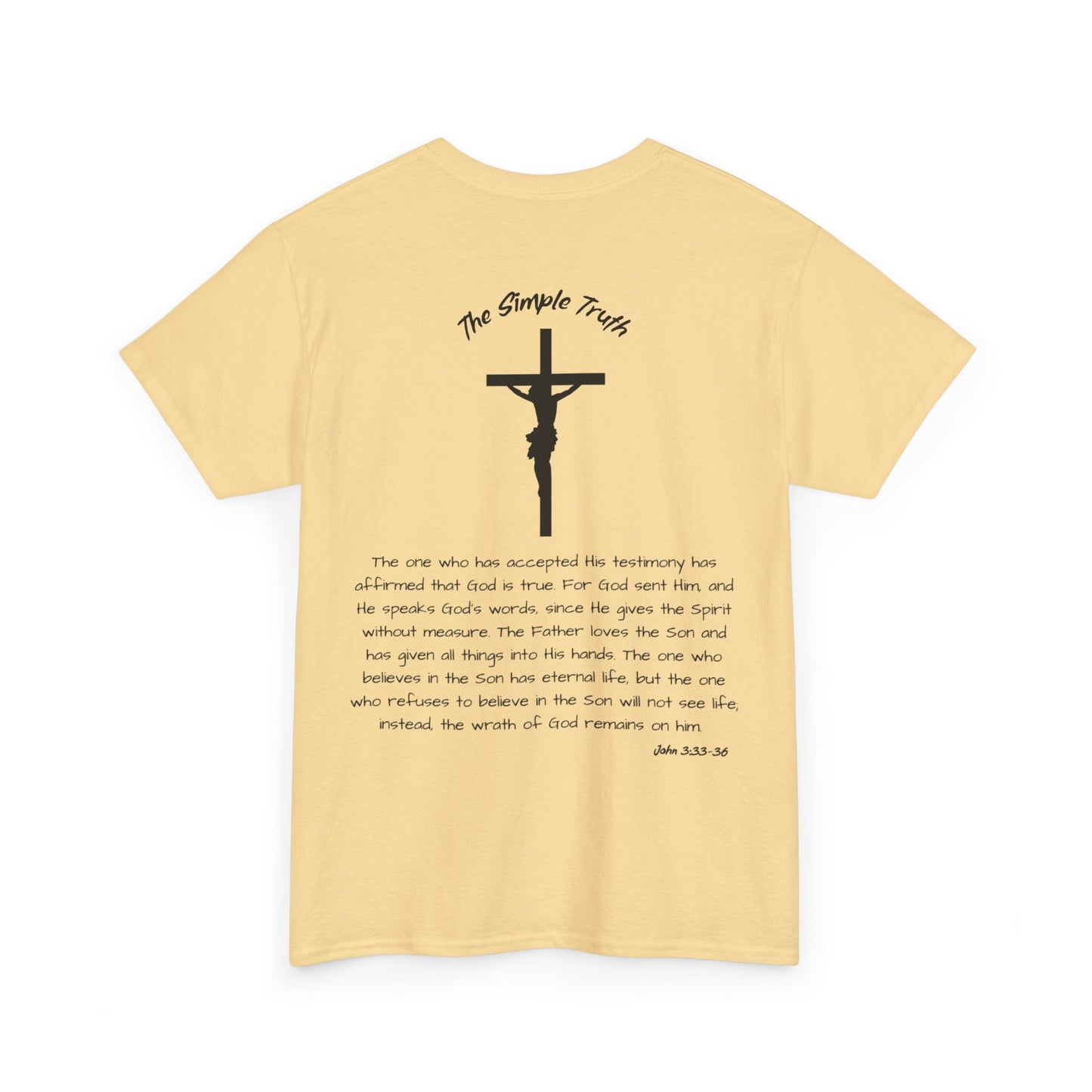 John 3:33-36 Black Print Bible Verse Unisex Heavy Cotton Shirt - From "The Simple Truth" Collection