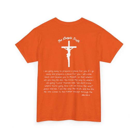 John 14:3-6 White Print Bible Verse Unisex Heavy Cotton T-Shirt - From "The Simple Truth" Collection