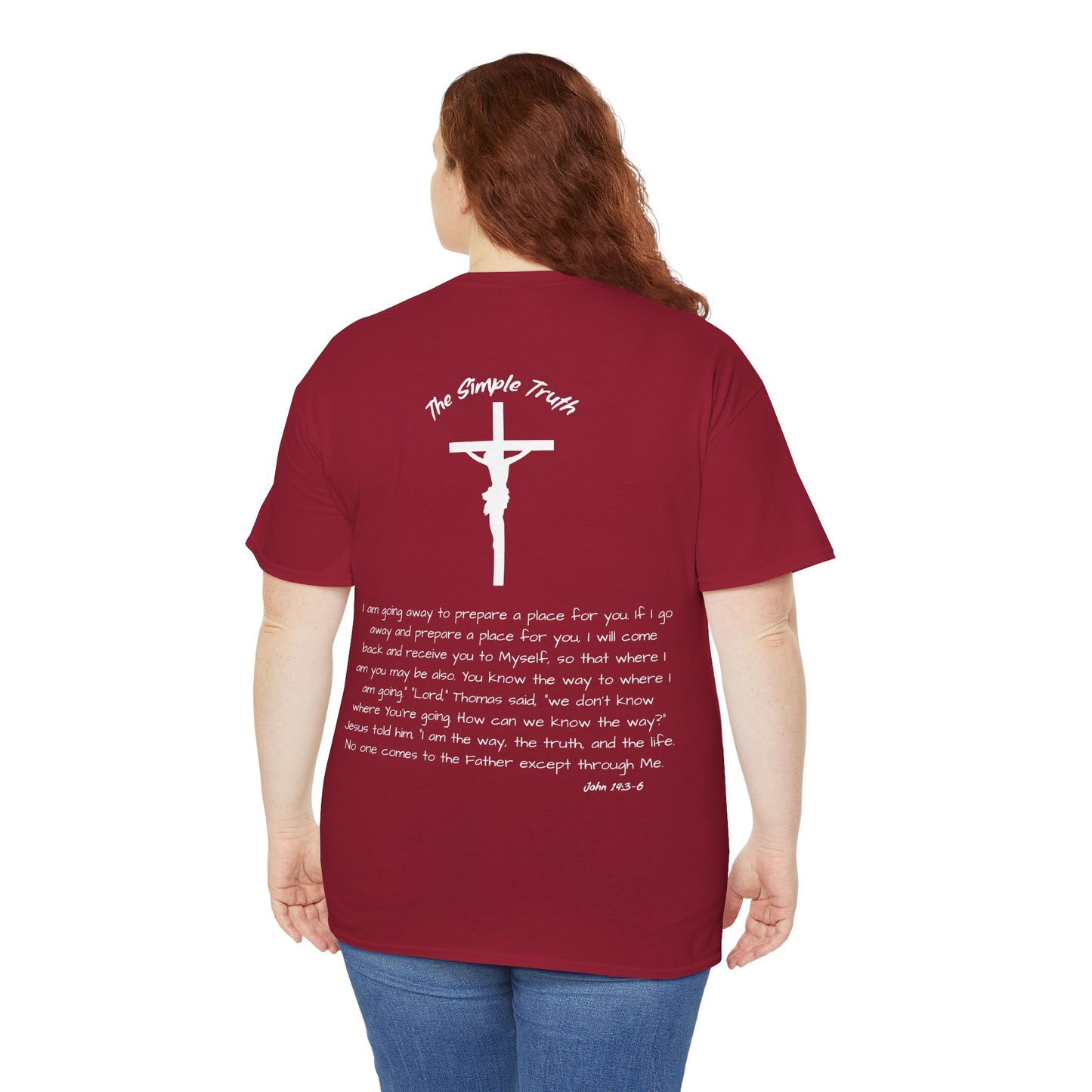John 14:3-6 White Print Bible Verse Unisex Heavy Cotton Shirt - From "The Simple Truth" Collection