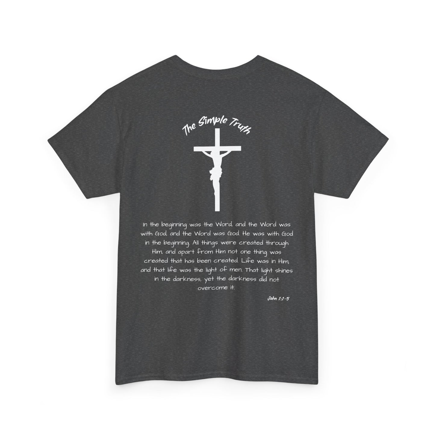 John 1:1-5 White Print Bible Verse Unisex Heavy Cotton Shirt - From "The Simple Truth" Collection
