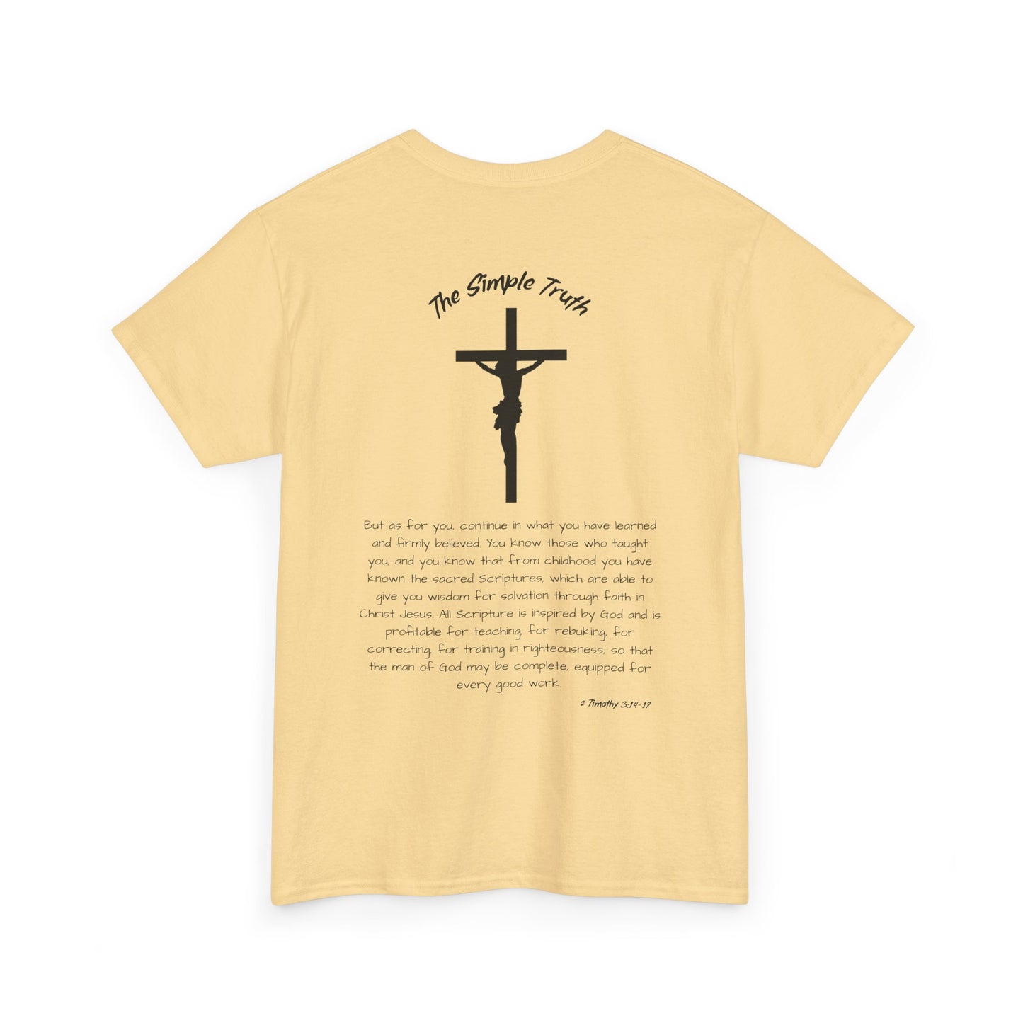 2 Timothy 3:14-17 Black Print Bible Verse Unisex Heavy Cotton Shirt - From "The Simple Truth" Collection