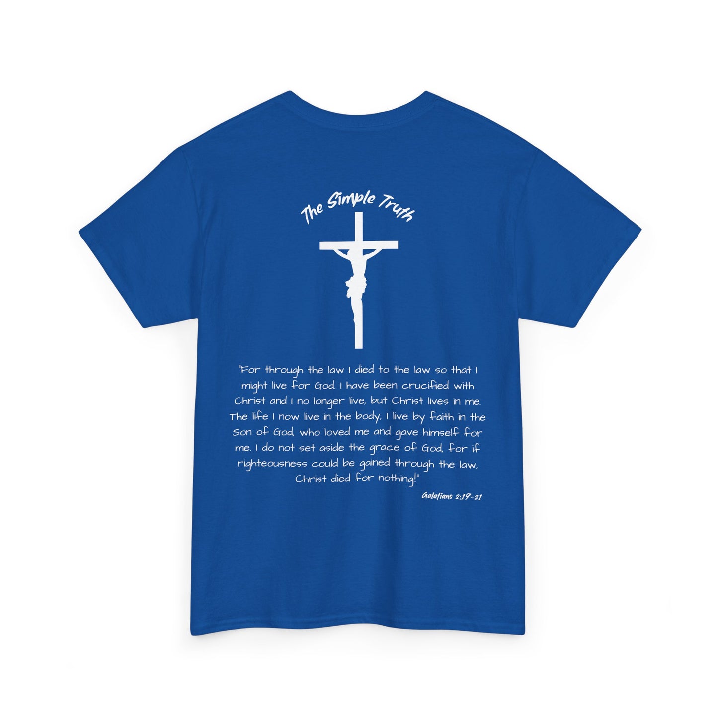 Galatians 2:19-21 White Print Bible Verse Unisex Heavy Cotton Shirt - From "The Simple Truth" Collection