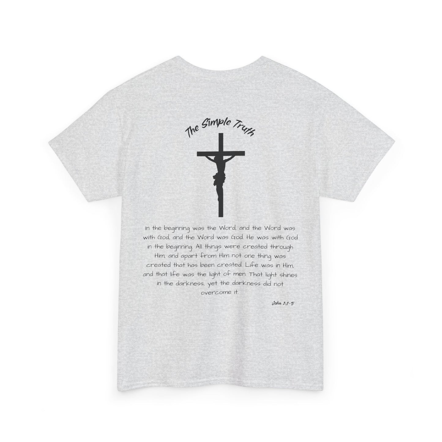 John 1:1-5 Black Print Bible Verse Unisex Heavy Cotton Shirt - From "The Simple Truth" Collection