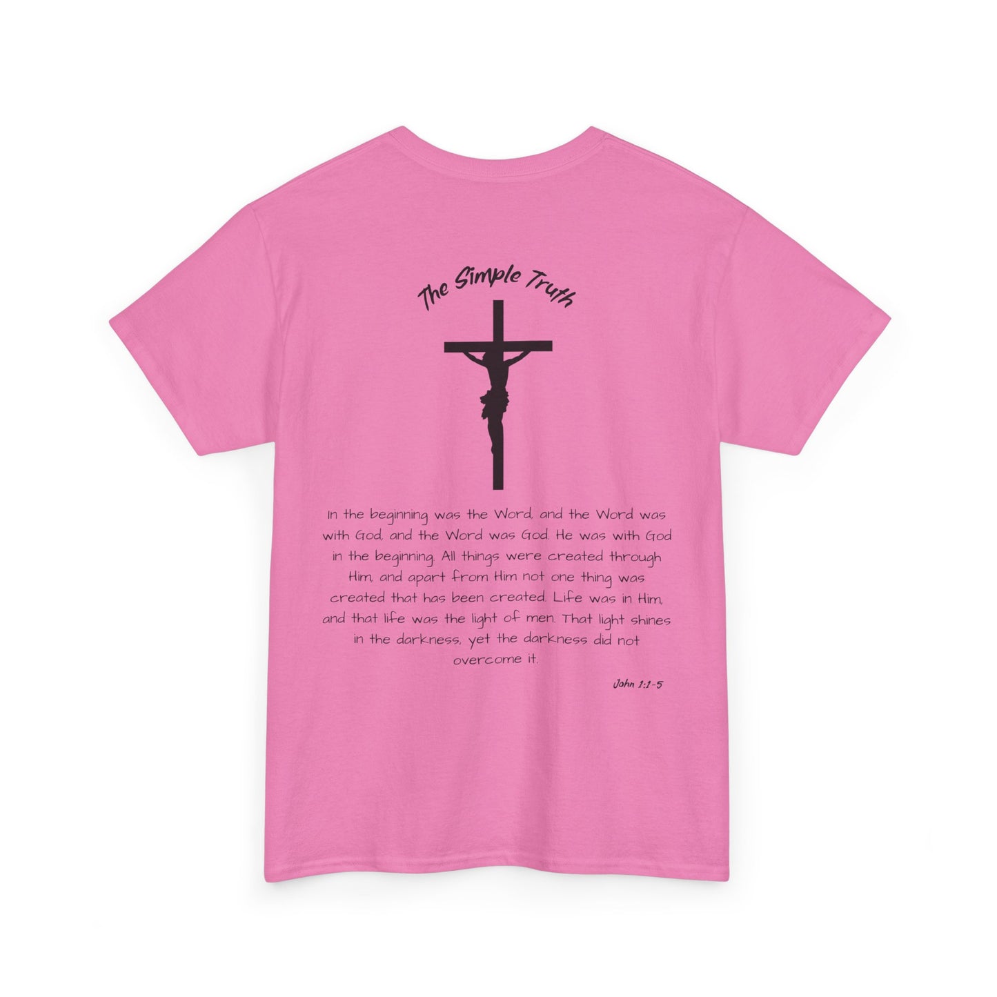 John 1:1-5 Black Print Bible Verse Unisex Heavy Cotton Shirt - From "The Simple Truth" Collection