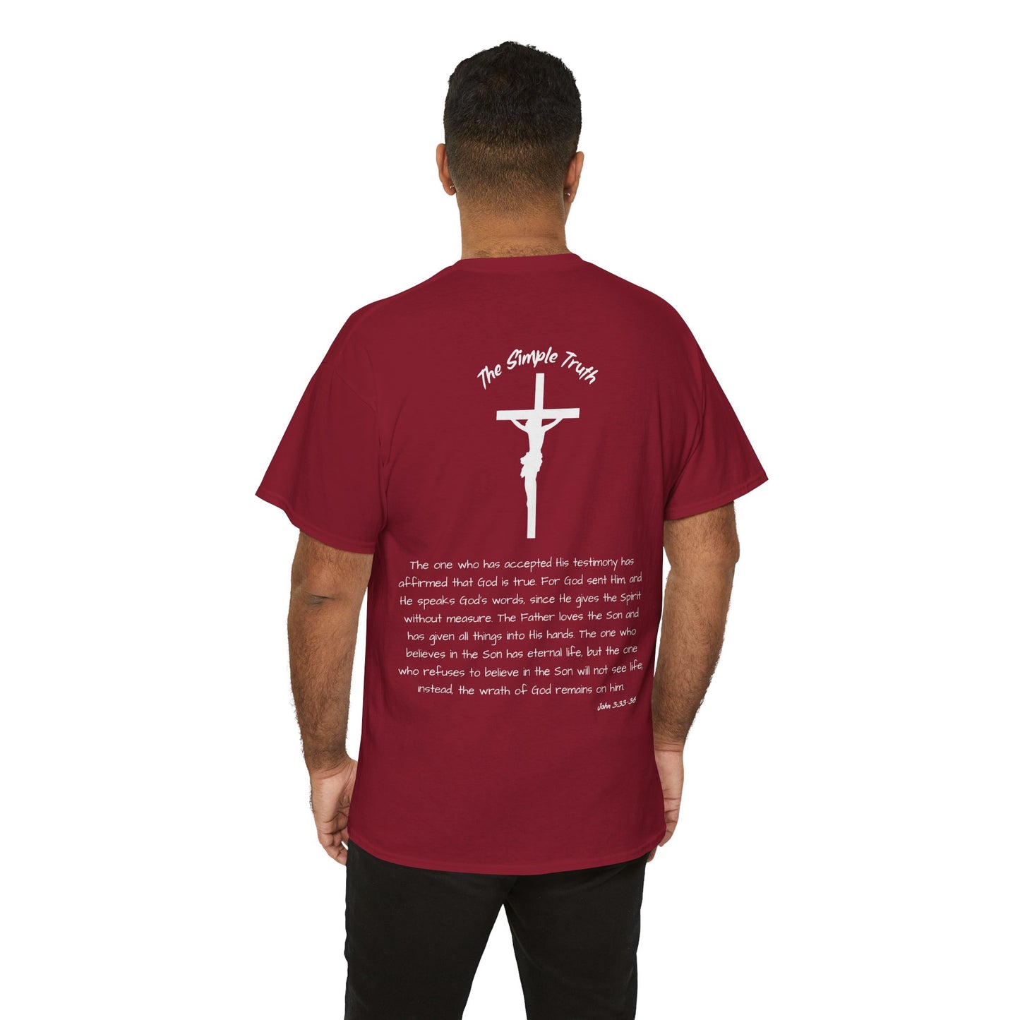 John 3:33-36 White Print Bible Verse Unisex Heavy Cotton T-Shirt  - From "The Simple Truth" Collection