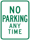No Parking Any Time Sign — Green — 18x24 Corrugated Plastic