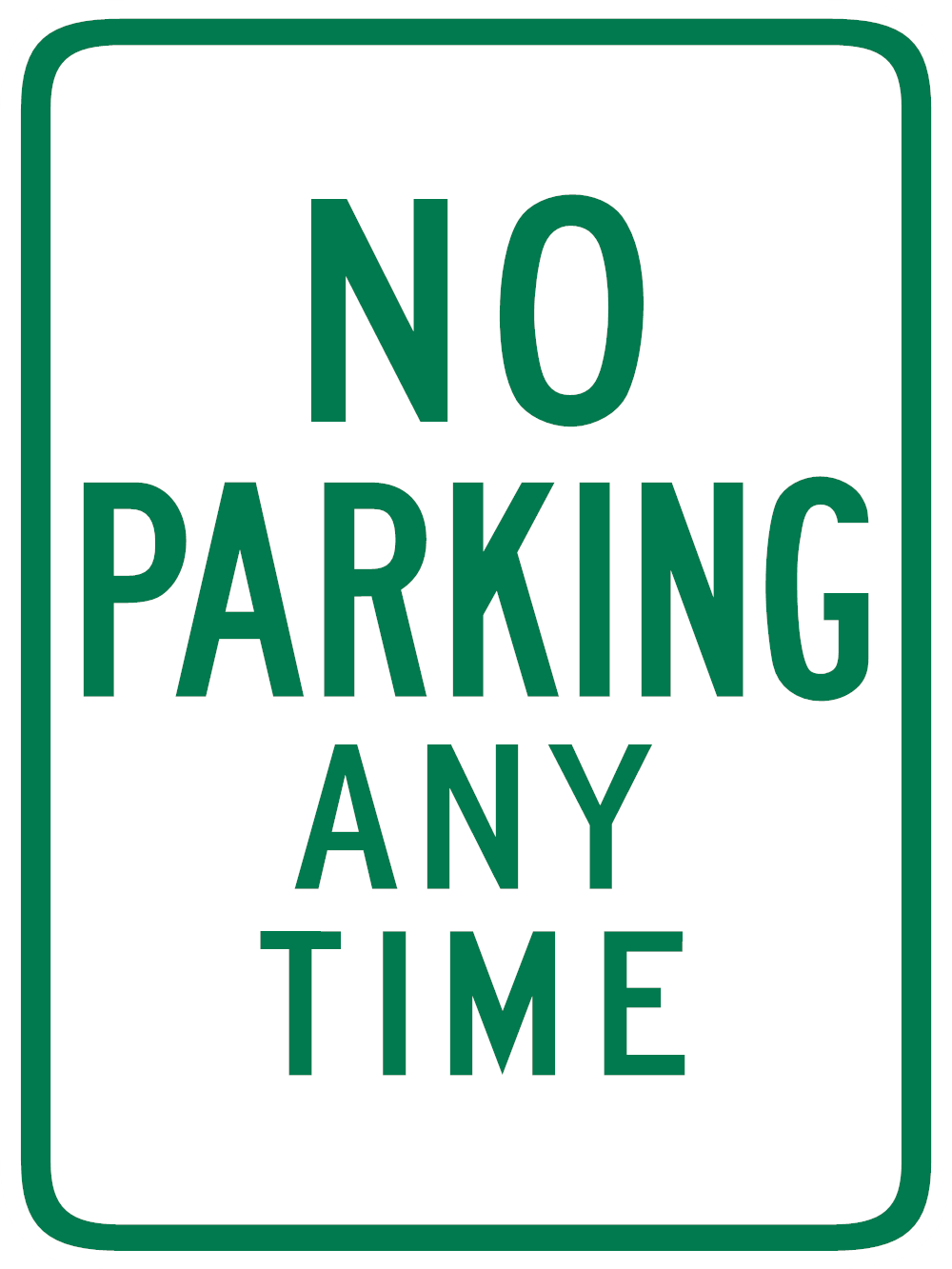 No Parking Any Time Sign — Green — 18x24 Corrugated Plastic